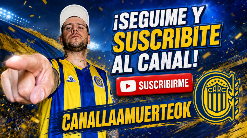Seguime y suscribite al canal de YouTube Canalla a Muerte