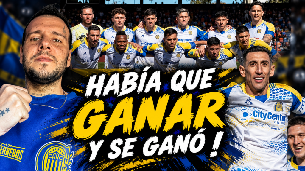 Había que ganar y se ganó - Rosario Central